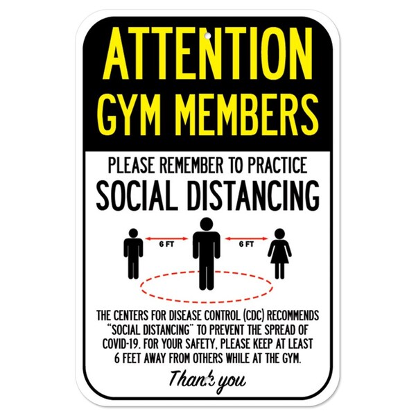 Signmission Public Safety Sign-Gym Members Practice Social Distancing, Heavy-Gauge, 12" H, A-1218-25394 A-1218-25394 - main